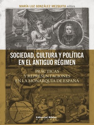 cover image of Sociedad, cultura y política en el Antiguo Régimen